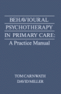 cover of the book Behavioural Psychotherapy in Primary Care. A Practice Manual
