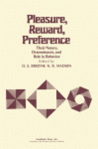 cover of the book Pleasure, Reward, Preference. Their Nature, Determinants, and Role in Behavior