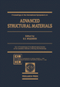 cover of the book Proceedings of the International Symposium On: Advanced Structural Materials. Proceedings of the Metallurgical Society of the Canadian Institute of Mining and Metallurgy