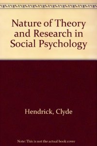 cover of the book The Nature of Theory and Research in Social Psychology