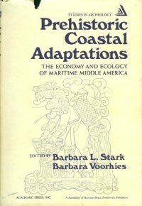 cover of the book Prehistoric Coastal Adaptations. The Economy and Ecology of Maritime Middle America