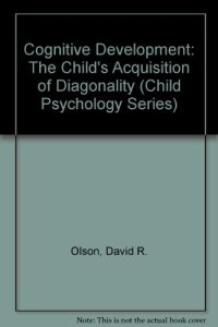 cover of the book Cognitive Development. The Child's Acquisition of Diagonality