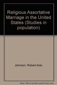 cover of the book Religious Assortative Marriage. in the United States