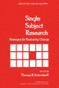 cover of the book Single Subject Research. Strategies for Evaluating Change