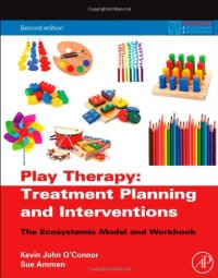 cover of the book Play Therapy Treatment Planning and Interventions. The Ecosystemic Model and Workbook