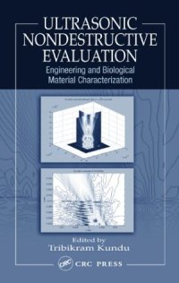 cover of the book Ultrasonic nondestructive evaluation: engineering and biological material characterization