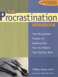 cover of the book The procrastination workbook: your personalized program for breaking free from the patterns that hold you back