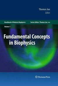 cover of the book Fundamental Concepts in Biophysics: Volume 1