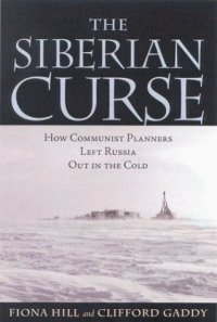 cover of the book The Siberian curse: how communist planners left Russia out in the cold