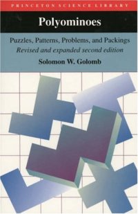 cover of the book Polyominoes: puzzles, patterns, problems, and packings