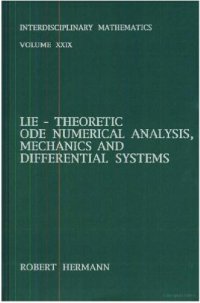 cover of the book Lie-theoretic ODE numerical analysis, mechanics, and differential systems