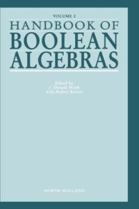 cover of the book Handbook of Boolean Algebras, Volume Volume 2