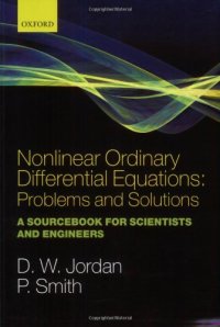 cover of the book Nonlinear ordinary differential equations: problems and solutions: a sourcebook for scientists and engineers