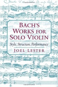 cover of the book Bach's works for solo violin: style, structure, performance