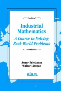 cover of the book Industrial mathematics: a course in solving real-world problems