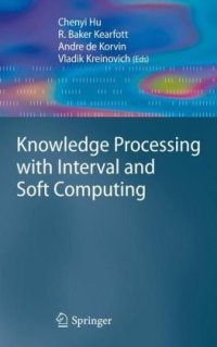 cover of the book Knowledge processing with interval and soft computing