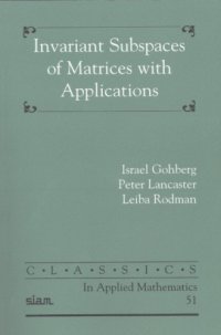 cover of the book Invariant subspaces of matrices with applications