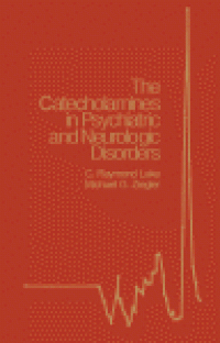 cover of the book The Catecholamines in Psychiatric and Neurologic Disorders