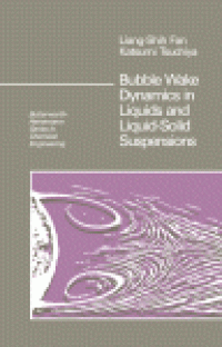 cover of the book Bubble Wake Dynamics in Liquids and Liquid–Solid Suspensions