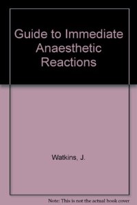 cover of the book Guide to Immediate Anaesthetic Reactions