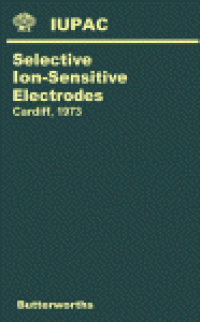 cover of the book International Symposium on Selective Ion-Sensitive Electrodes. International Union of Pure and Applied Chemistry