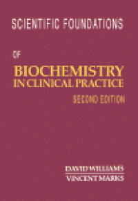 cover of the book Scientific Foundations of Biochemistry in Clinical Practice