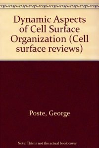 cover of the book Dynamic Aspects of Cell Surface Organization. Cell Surface Reviews