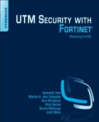 cover of the book UTM Security with Fortinet. Mastering Forti: OS