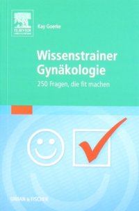 cover of the book Wissenstrainer Gynäkologie. 250 Fragen, die fit machen