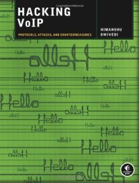 cover of the book Hacking VoIP: Protocols, Attacks, and Countermeasures