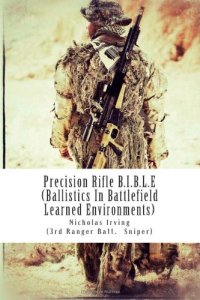 cover of the book Precision Rifle B.I.B.L.E: