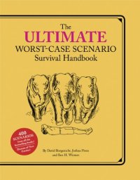 cover of the book Ultimate Worst-Case Scenario Survival Handbook