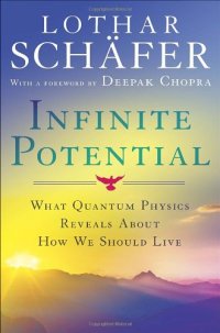 cover of the book Infinite Potential: What Quantum Physics Reveals About How We Should Live