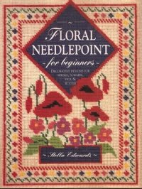 cover of the book Floral Needlepoint for Beginners: Decorative Designs for Spring, Summer, Fall & Winter