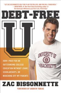 cover of the book Debt-Free U: How I Paid for an Outstanding College Education Without Loans, Scholarships, or Mooching off My Parents