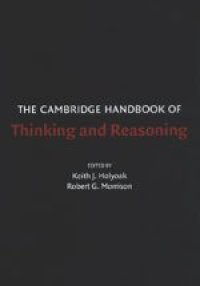 cover of the book The Cambridge Handbook of Thinking and Reasoning