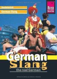 cover of the book Kauderwelsch: German Slang - the real German