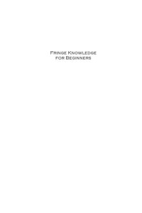 cover of the book Fringe Knowledge for Beginners