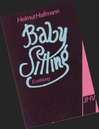 cover of the book Baby-Sitting. Eine Erzählung