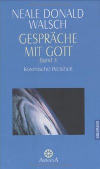 cover of the book Gespräche mit Gott, Band 3: Kosmische Weisheit: BD 3