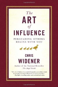 cover of the book The Art of Influence: Persuading Others Begins With You