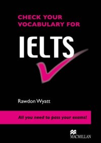 cover of the book Check Your Vocabulary for Ielts: All You Need to Pass Your Exams!