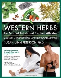 cover of the book Western Herbs for Martial Artists and Contact Athletes: Effective Treatments for Common Sports Injuries