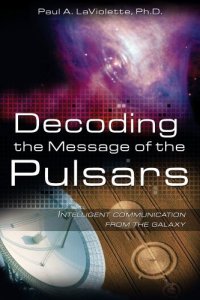 cover of the book Decoding the Message of the Pulsars: Intelligent Communication from the Galaxy