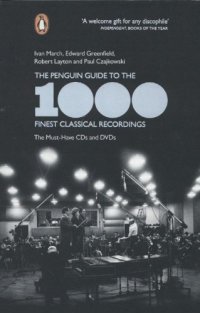 cover of the book The Penguin Guide to the 1000 Finest Classical Recordings: The Must-Have CDs and DVDs