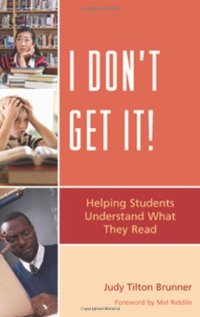 cover of the book I Don't Get It: Helping Students Understand What They Read