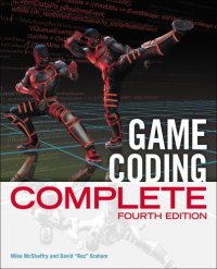 cover of the book Game Coding Complete, Fourth Edition