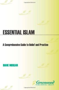 cover of the book Essential Islam: A Comprehensive Guide to Belief and Practice