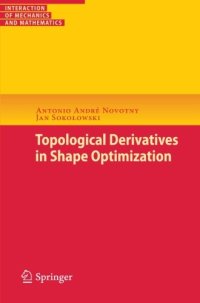 cover of the book Topological Derivatives in Shape Optimization