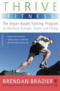 cover of the book Thrive Fitness: The Vegan-Based Training Program for Maximum Strength, Health, and Fitness